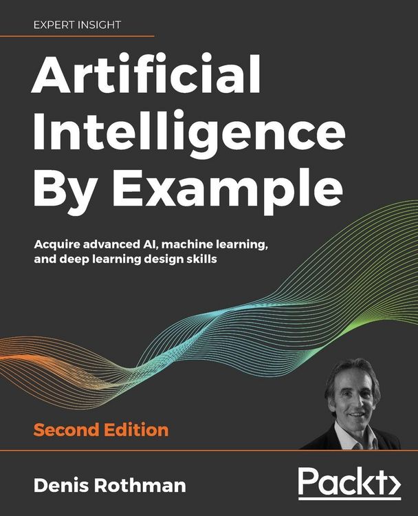 Produktbild: Artificial Intelligence By Example - Second Edition