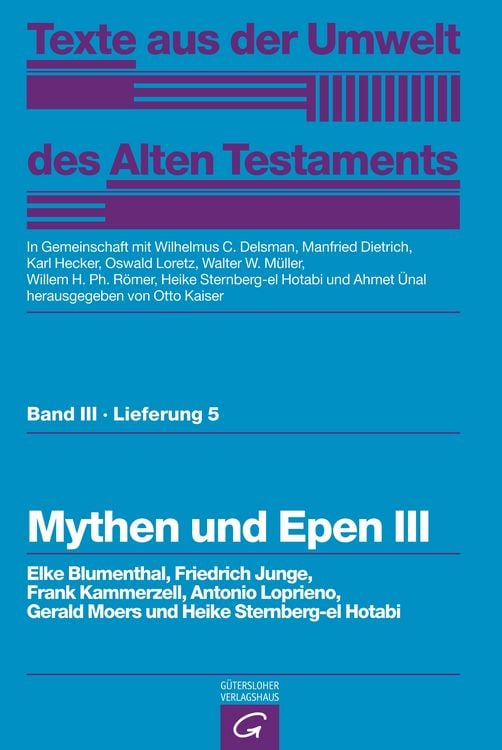 Produktbild: Texte aus der Umwelt des Alten Testaments, Bd 3: Weisheitstexte, Mythen und Epen / Mythen und Epen III