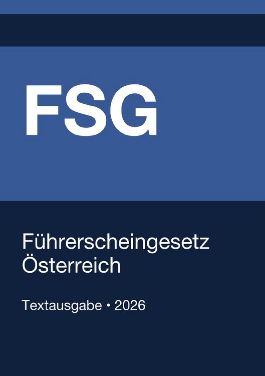 Produktbild: FSG - F&uuml;hrerscheingesetz &Ouml;sterreich 2026