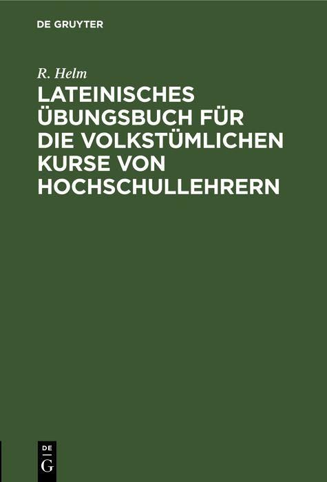 Produktbild: Lateinisches &Uuml;bungsbuch f&uuml;r die volkst&uuml;mlichen Kurse von Hochschullehrern