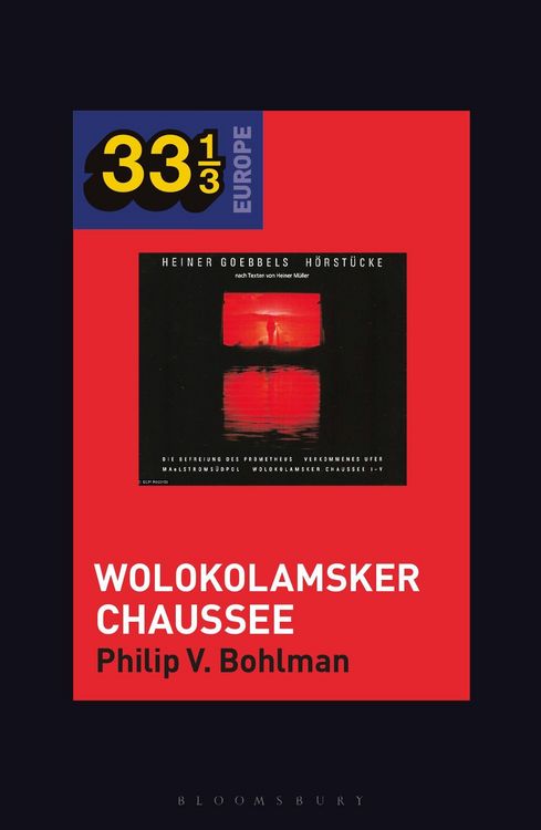 Produktbild: Bohlman, P: Heiner Muller and Heiner Goebbels's Wolokolamske