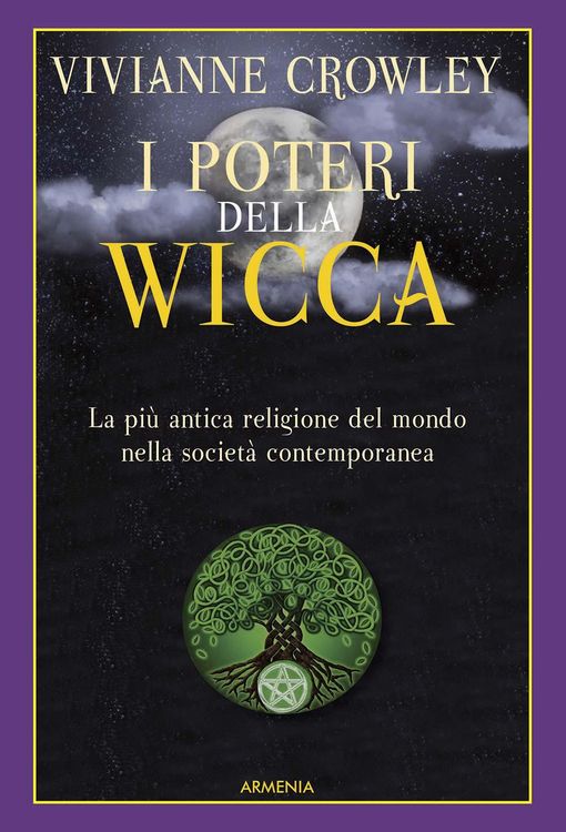 Produktbild: I poteri della Wicca. La pi&ugrave; antica religione del mondo nella societ&agrave; contemporanea