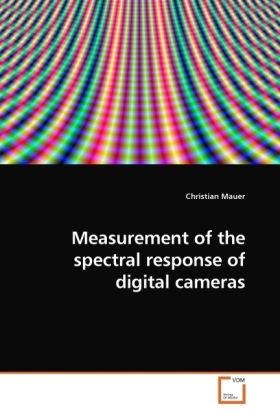 Produktbild: Mauer, C: Measurement of the spectral response of digital ca