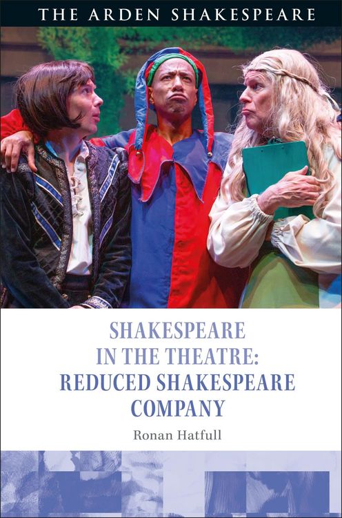Produktbild: Shakespeare in the Theatre: Reduced Shakespeare Company