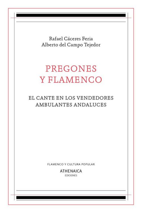 Produktbild: Pregones y flamenco : el cante en los vendedores ambulantes andaluces