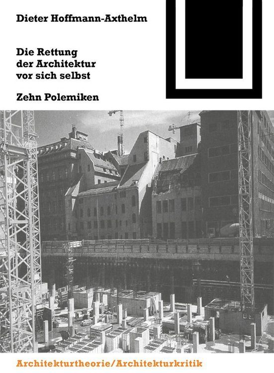 Produktbild: Die Rettung der Architektur vor sich selbst