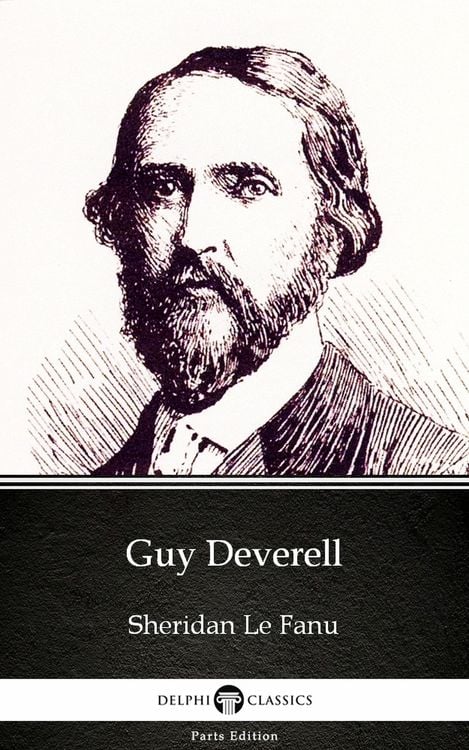 Produktbild: Guy Deverell by Sheridan Le Fanu - Delphi Classics (Illustrated)
