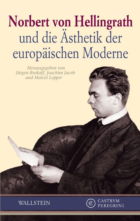 Produktbild: Norbert von Hellingrath und die &Auml;sthetik der europ&auml;ischen Moderne