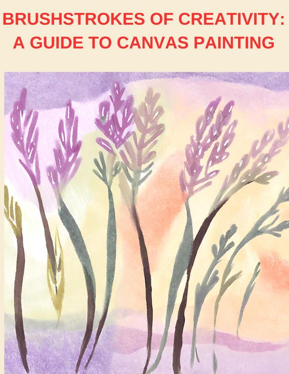 Produktbild: Brushstrokes of Creativity: A Guide to Canvas Painting