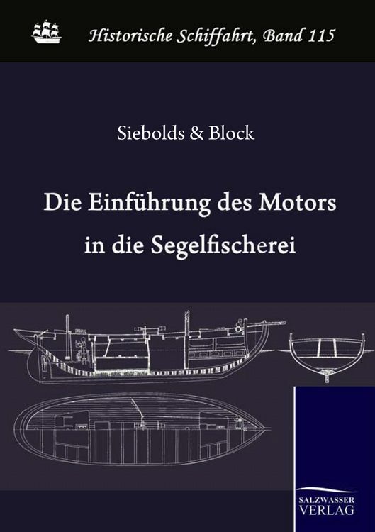 Produktbild: Die Einf&uuml;hrung des Motors in die deutsche Segelfischerei