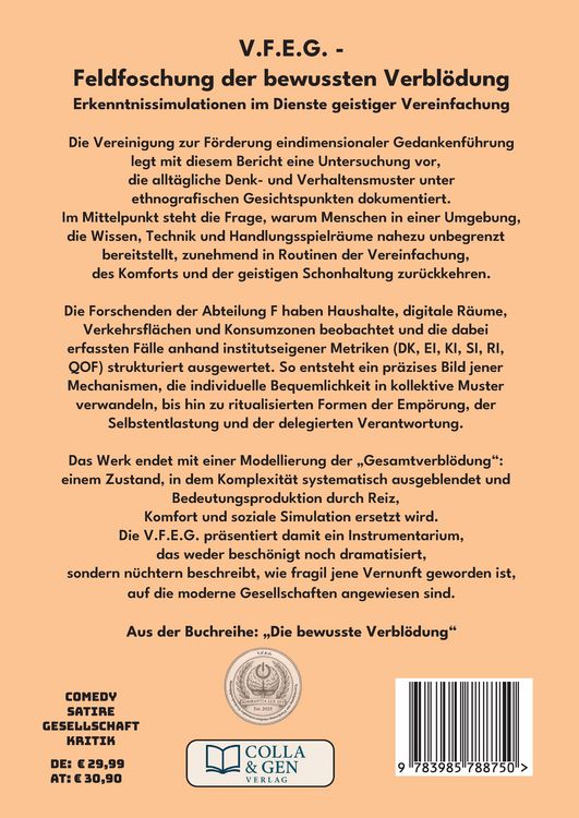 Produktbild: V.F.E.G. &ndash; Feldforschung der bewussten Verbl&ouml;dung (Ein V.F.E.G. &ndash; Buch)
