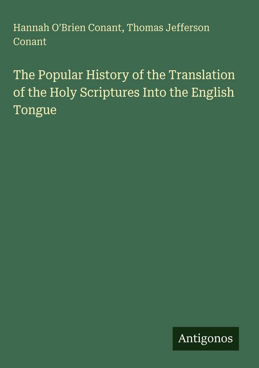 Produktbild: The Popular History of the Translation of the Holy Scriptures Into the English Tongue
