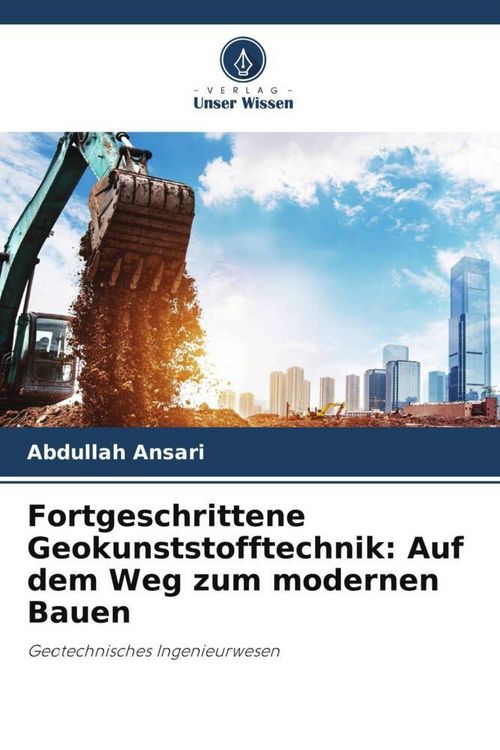 Produktbild: Fortgeschrittene Geokunststofftechnik: Auf dem Weg zum modernen Bauen