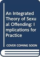 Produktbild: Ward, T: An Integrated Theory of Sexual Offending