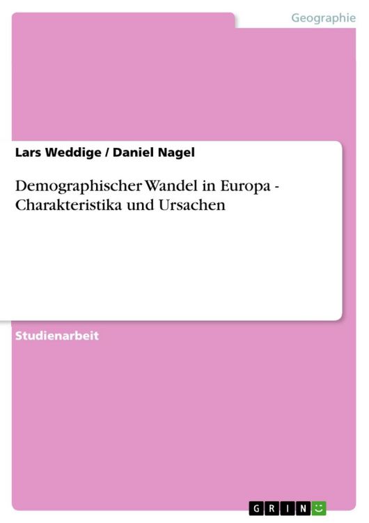 Produktbild: Demographischer Wandel in Europa - Charakteristika und Ursachen