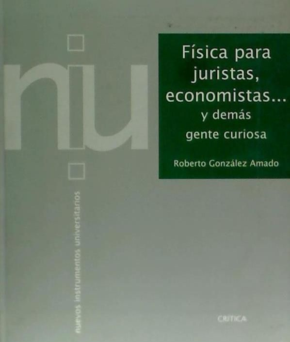 Produktbild: F&iacute;sica para juristas, economistas-- y dem&aacute;s gente curiosa