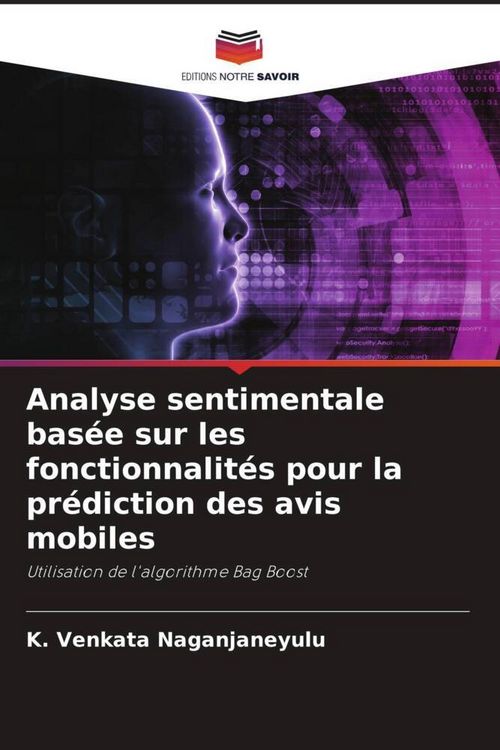 Produktbild: Analyse sentimentale bas&eacute;e sur les fonctionnalit&eacute;s pour la pr&eacute;diction des avis mobiles