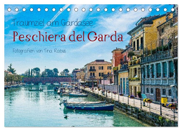 Produktbild: Traumziel am Gardasee. Peschiera del Garda (Tischkalender 2026 DIN A5 quer), CALVENDO Monatskalender