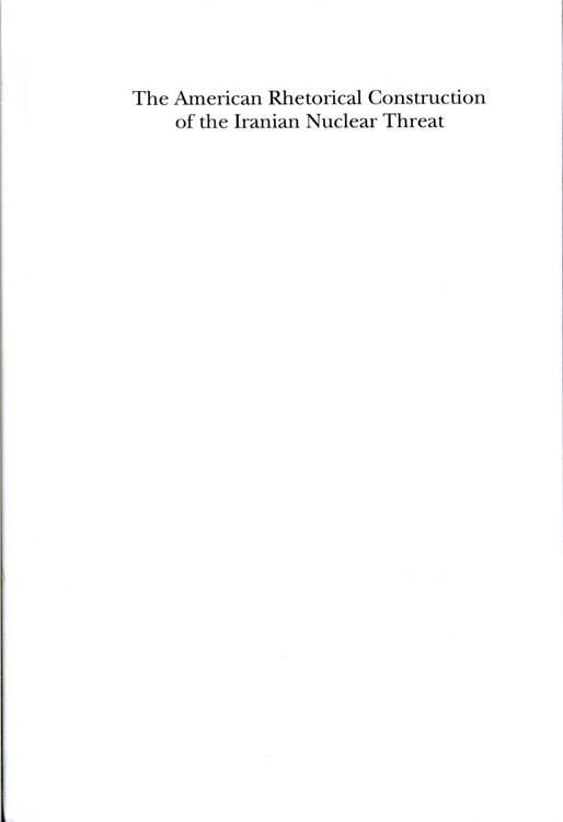 Produktbild: The American Rhetorical Construction of the Iranian Nuclear Threat