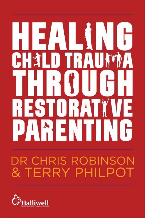 Produktbild: Healing Child Trauma Through Restorative Parenting