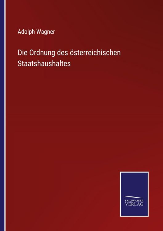 Produktbild: Die Ordnung des &ouml;sterreichischen Staatshaushaltes