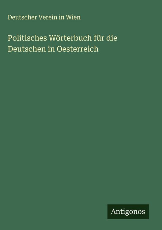 Produktbild: Politisches W&ouml;rterbuch f&uuml;r die Deutschen in Oesterreich