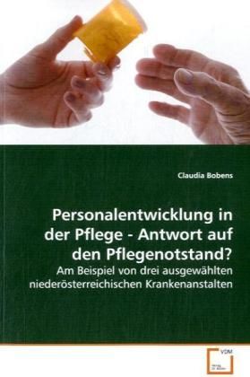 Produktbild: Bobens, C: Personalentwicklung in der Pflege - Antwort auf d