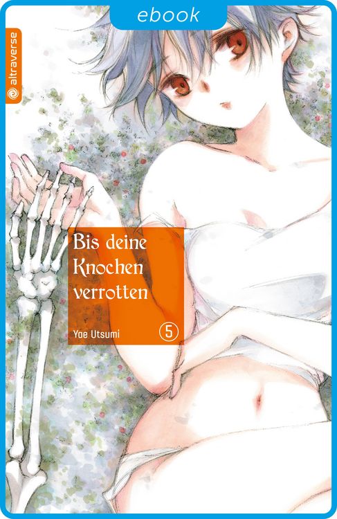 Produktbild: Bis deine Knochen verrotten 05