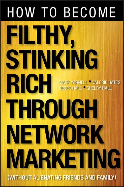 Produktbild: How to Become Filthy, Stinking Rich Through Network Marketing
