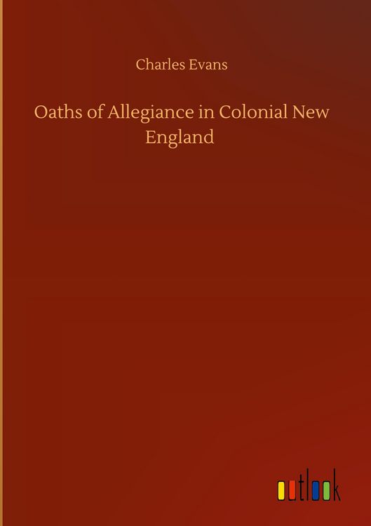 Produktbild: Oaths of Allegiance in Colonial New England