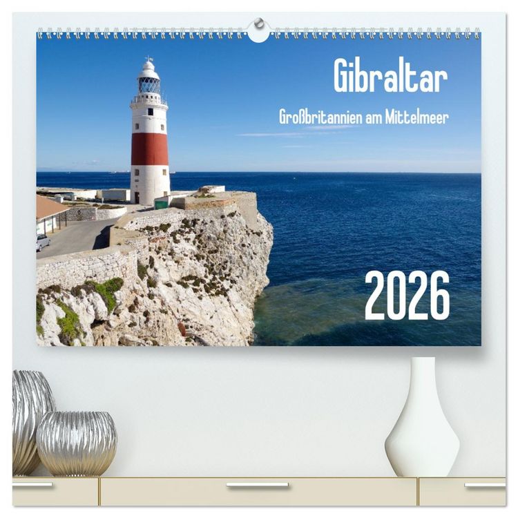 Produktbild: Gibraltar - Gro&szlig;britannien am Mittelmeer (hochwertiger Premium Wandkalender 2026 DIN A2 quer), Kunstdruck in Hochglanz