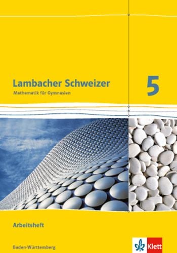 Produktbild: Lambacher Schweizer. 5. Schuljahr. Arbeitsheft plus L&ouml;sungsheft. Neubearbeitung. Baden-W&uuml;rttemberg