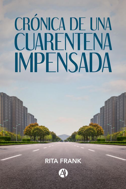 Produktbild: Cr&oacute;nica de una cuarentena impensada
