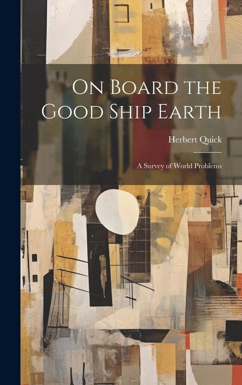 Produktbild: On Board the Good Ship Earth: A Survey of World Problems