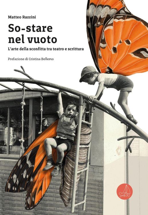 Produktbild: So-stare nel vuoto. L'arte della sconfitta tra teatro e scrittura