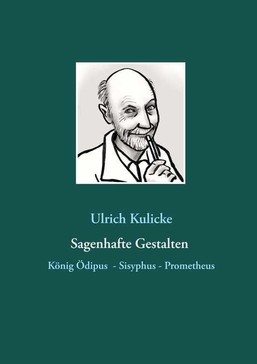 Produktbild: Sagenhafte Gestalten: K&ouml;nig &Ouml;dipus - Sisyphus - Prometheus