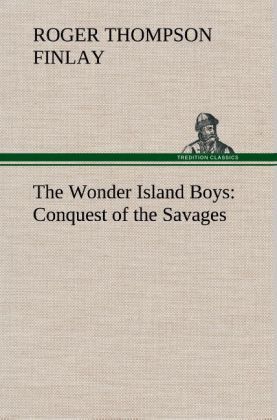 Produktbild: The Wonder Island Boys: Conquest of the Savages