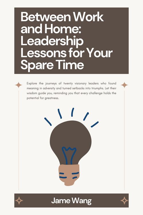 Produktbild: Between Work and Home: Leadership Lessons for Your Spare Time