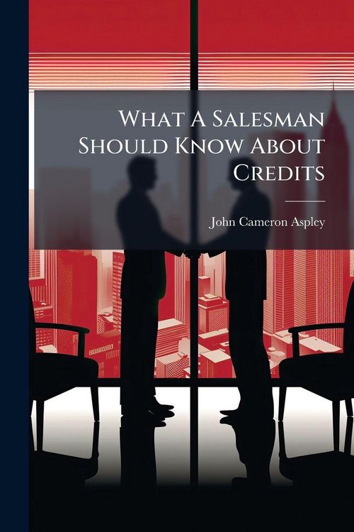 Produktbild: What A Salesman Should Know About Credits