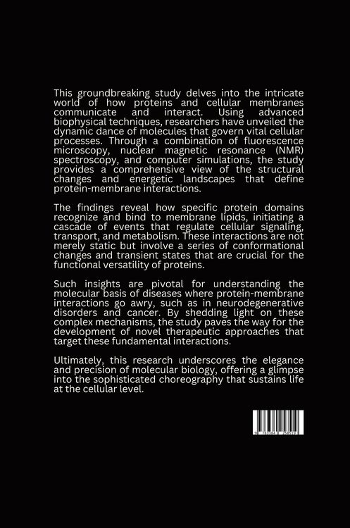 Produktbild: Unveiling the Molecular Dance: A Biophysical Approach to Protein-Membrane Interactions