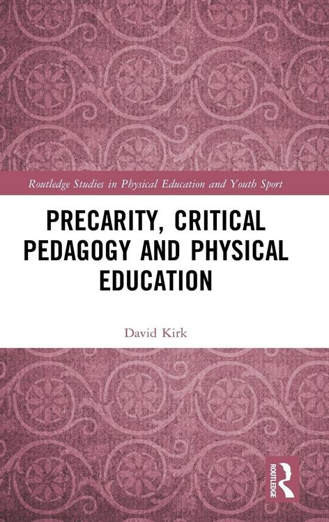 Produktbild: Precarity, Critical Pedagogy and Physical Education
