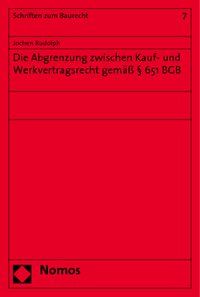 Produktbild: Die Abgrenzung zwischen Kauf- und Werkvertragsrecht gem&auml;&szlig; &sect; 651 BGB