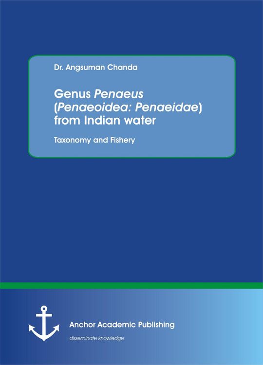 Produktbild: Genus Penaeus (Penaeoidea: Penaeidae) from Indian water. Taxonomy and Fishery