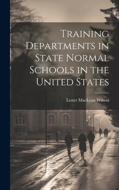 Produktbild: Training Departments in State Normal Schools in the United States