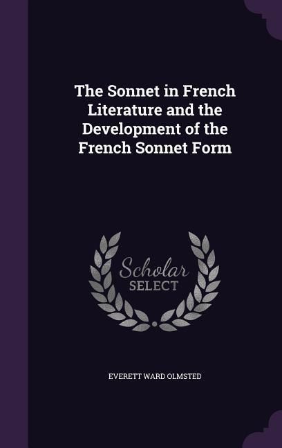 Produktbild: The Sonnet in French Literature and the Development of the French Sonnet Form