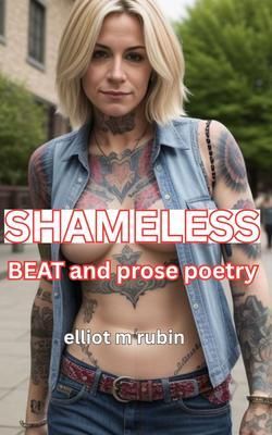 Produktbild: SHAMELESS Beat and Prose Poetry