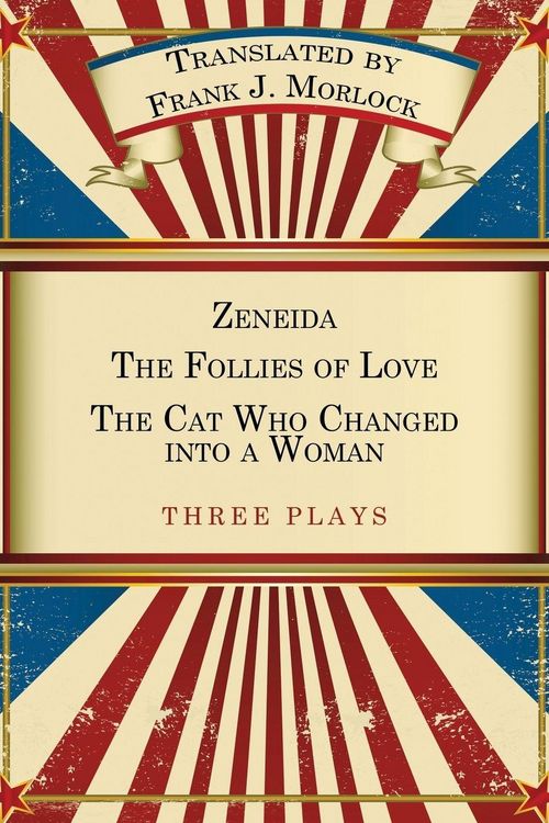 Produktbild: Zeneida & the Follies of Love & the Cat Who Changed Into a Woman