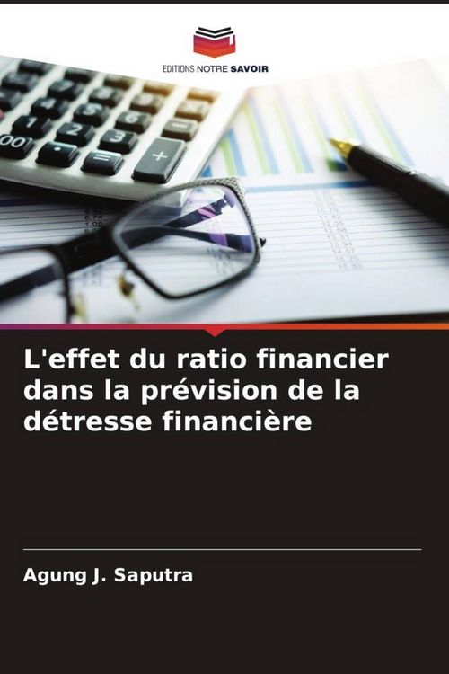 Produktbild: L'effet du ratio financier dans la pr&eacute;vision de la d&eacute;tresse financi&egrave;re