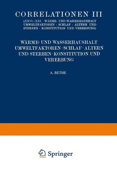 Produktbild: Correlationen III. W&auml;rme- und Wasserhaushalt. Umwelt- faktoren. Schlaf. Altern und Sterben. Konstitution und Vererbung