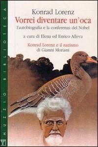 Produktbild: Vorrei diventare un'oca. L'autobiografia e la conferenza del Nobel